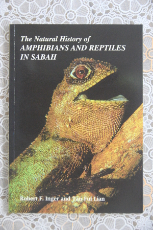 The Natural History of Amphibians and Reptiles in Sabah